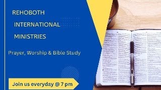 RehoBoth International Ministries Prayer Worship amp BIBLE study [upl. by Hayn]