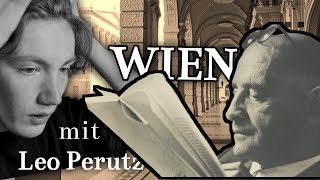 Wien mit Leo Perutz  Eine Autorenhymne [upl. by Alexandrina664]