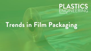 Trends in Film Packaging [upl. by Ennis960]