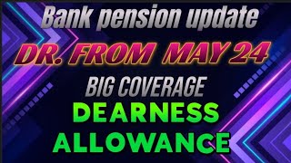 Bankers  Bank Pensioners DA  DR MAY 2024 [upl. by Eilhsa549]