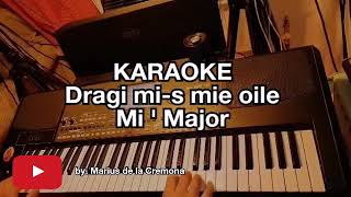 Dragi mis mie oile  KARAOKE Mi  Major [upl. by Marguerite]