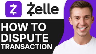 HOW TO DISPUTE ZELLE TRANSACTION 2024 [upl. by Manara]