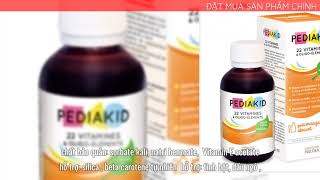 PEDIAKID VITAMIN TỔNG HỢP 22 VITAMINES 125ML [upl. by Otsuaf]