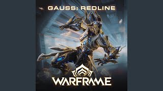 Gauss Redline From quotWarframequot [upl. by Grizelda666]