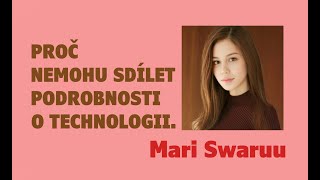 Proč nemohu sdílet podrobnosti o technologii Mari Swaruu [upl. by Addiego]