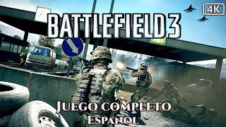 BATTLEFIELD 3  Juego completo Walkthrough  Español  4K 60FPS [upl. by Eeznyl584]