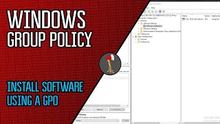 Windows Group Policy  How to Install Software using a Group Policy Object [upl. by Sexela]