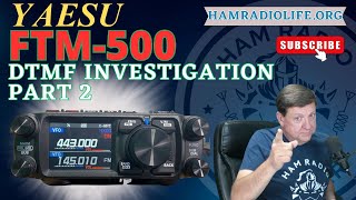 YAESU FTM500 DTMF Investigation Pt 2 [upl. by Siroled]