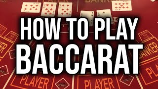 HOW TO PLAY BACCARAT [upl. by Ijneb136]