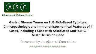 Gastric Glomus Tumor on EUSFNABased Cytology Clinicopathologic and Immunohistochemical [upl. by Raynata]