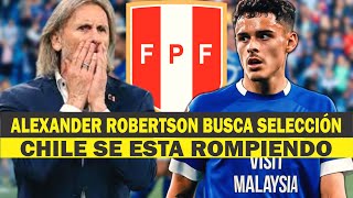 ALEXANDER ROBERTSON BUSCA SELECCIÓN PERÚ VS CHILE BAJAS EN LA SELECCIÓN DE CHILE [upl. by Hump]