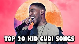 TOP 20 KID CUDI SONGS [upl. by Rotceh]