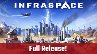 InfraSpace  Full Release Trailer [upl. by Ayarahs15]