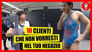 I 10 Clienti che NON vorresti nel tuo Negozio  Esperimento Sociale  theShow [upl. by Llertrac3]