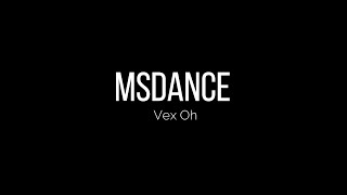 Vex OhMSDANCEURBAN DANCE ADULTES [upl. by Devad]