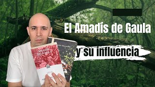 ¿Por qué es tan importante el Amadís de Gaula en la fantasía [upl. by Demeter]