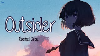 Nightcore  Outsider Rachel Grae  Lyrics [upl. by Aerdnaid509]