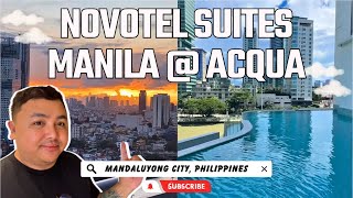 NOVOTEL Suites Manila at Acqua in Mandaluyong City  HOTEL STAYCATION 2023  Travel VLOG 31 [upl. by Sula]