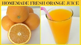 Homemade Freshly Squeezed Orange Juice [upl. by Jacobsen]