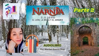 AUDIO LIBRO LAS CRONICAS DE NARNIA PARTE 2 [upl. by Rimaj]