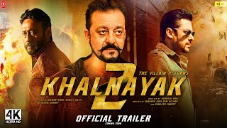 Khalnayak 2  Official Trailer  Sanjay Dutt Salman Khan Madhuri Dixit Jackie Shroff Updates [upl. by Yecram804]