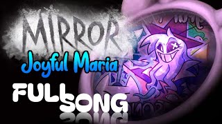 Mirror Joyful Maria  FULL SONG  Ft Exclaim  Melody [upl. by Ainimreh]