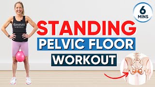 6Minute Standing Pelvic Floor Workout ULTIMATE CORE STRENGTH [upl. by Aynod169]