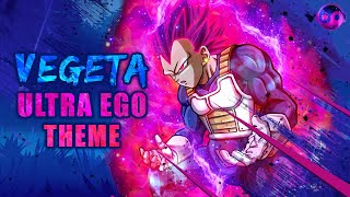 Vegeta Ultra Ego Theme – Dragon Ball Super  Fanmade [upl. by Are764]