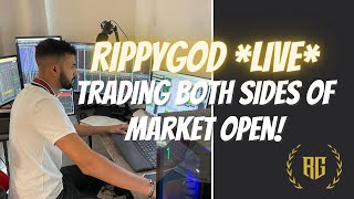 RippyGod LIVE Trading BOTH SIDES of MARKET OPEN 2K Profit [upl. by Eetnod]