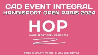 Handisport Open Paris 2024  Para Athlétisme  Jour 2 matin  CAD 14062024 [upl. by Plume844]