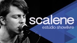 Scalene no Estúdio Showlivre 2013  Ao Vivo [upl. by Aissak]