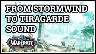 From Stormwind to Tiragarde Sound WoW Alliance [upl. by Ahsayn530]