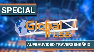 Wie baue ich Traversen auf  Aufbau Tutorial Global Truss Traversenkäfig 4m x 3m [upl. by Etnemelc]