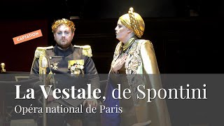 La Vestale de Spontini à lOpéra de Paris  quot le premier grand opéra français quot [upl. by Oicram679]