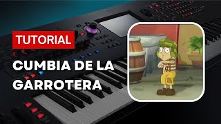 Cumbia de la Garrotera  Tutorial Teclado [upl. by Backler760]