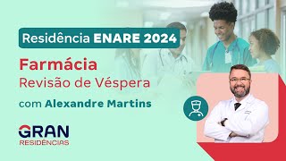 Residência ENARE 2024  Farmácia Revisão de Véspera [upl. by Gilemette]