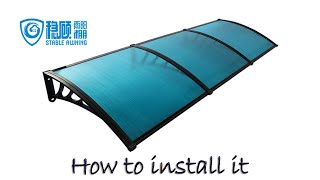 How to install polycarbonate hollow awningcanopyFront DoorWindowPatio Cover Awning [upl. by Ecirpac]