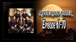 Mysterious Sister Episode 6170pocket FMmysterious storyCreate By Novel World [upl. by Tower]