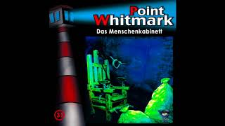 Point Whitmark Folge 31 Das Menschenkabinett [upl. by Eiramana]