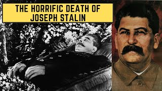 The HORRIFIC Death Of Joseph Stalin  The Soviet Unions Dictator [upl. by Enytnoel]