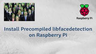 Install Precompiled libfacedetection on Raspberry Pi Without Pain  Only 2 Simple Commands [upl. by Smallman283]