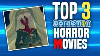 Top 3 Doraemon Horror Movies [upl. by Trudy224]