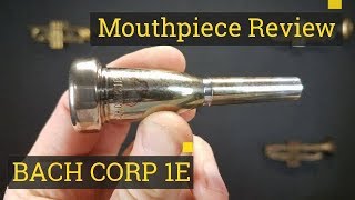 Review Trumpet Mouthpiece  Bach 1E Megatone  piccolo trumpet or lead [upl. by Nnahs]