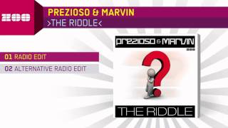 Prezioso amp Marvin  The Riddle Radio Edit [upl. by Sasnak564]