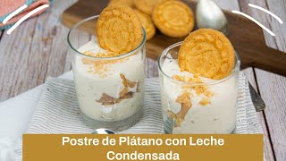 Postre de Plátano 🍌 con Leche Condensada [upl. by Ocir881]