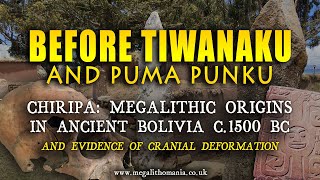 Before Tiwanaku  Chiripa  Megalithic Origins in Ancient Bolivia c1500 BC  Megalithomania [upl. by Tawney]