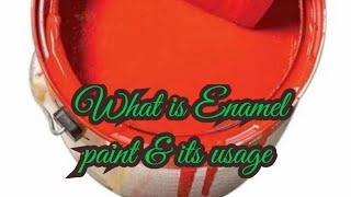 Enamel paint types amp their usage [upl. by Erick]