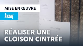 Réaliser un ouvrage cintré ► Aquapanel® Indoor [upl. by Yesnek]