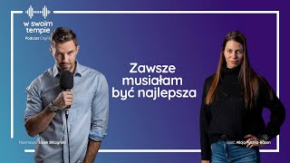 S2E23 Zawsze musiałam być najlepsza Alicja PyszkaBazan [upl. by Verne644]