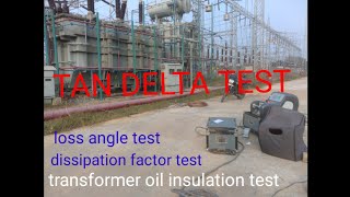 Tan delta test transformer का tandeltatest क्यों करते है lossangletest से क्या ज्ञात करते हैं [upl. by Pillow]